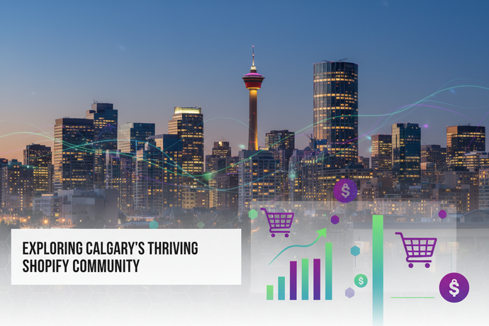 Exploring Calgary's Thriving Shopify Community