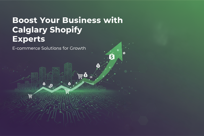 Boost Your Business with Calgary Shopify Experts