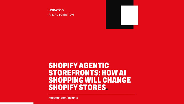 Shopify Agentic Storefronts: How AI Shopping Will Change Shopify Stores