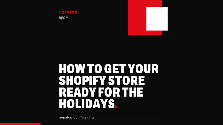 How To Get Your Shopify Store Ready For The Holidays?