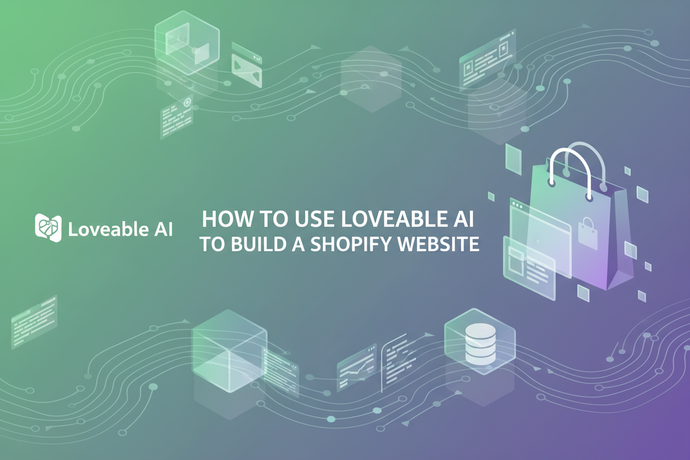 How to use Loveable ai to build a shopify website